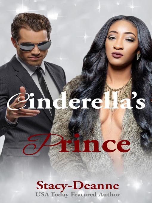 Title details for Cinderella's Prince by Stacy Deanne - Available